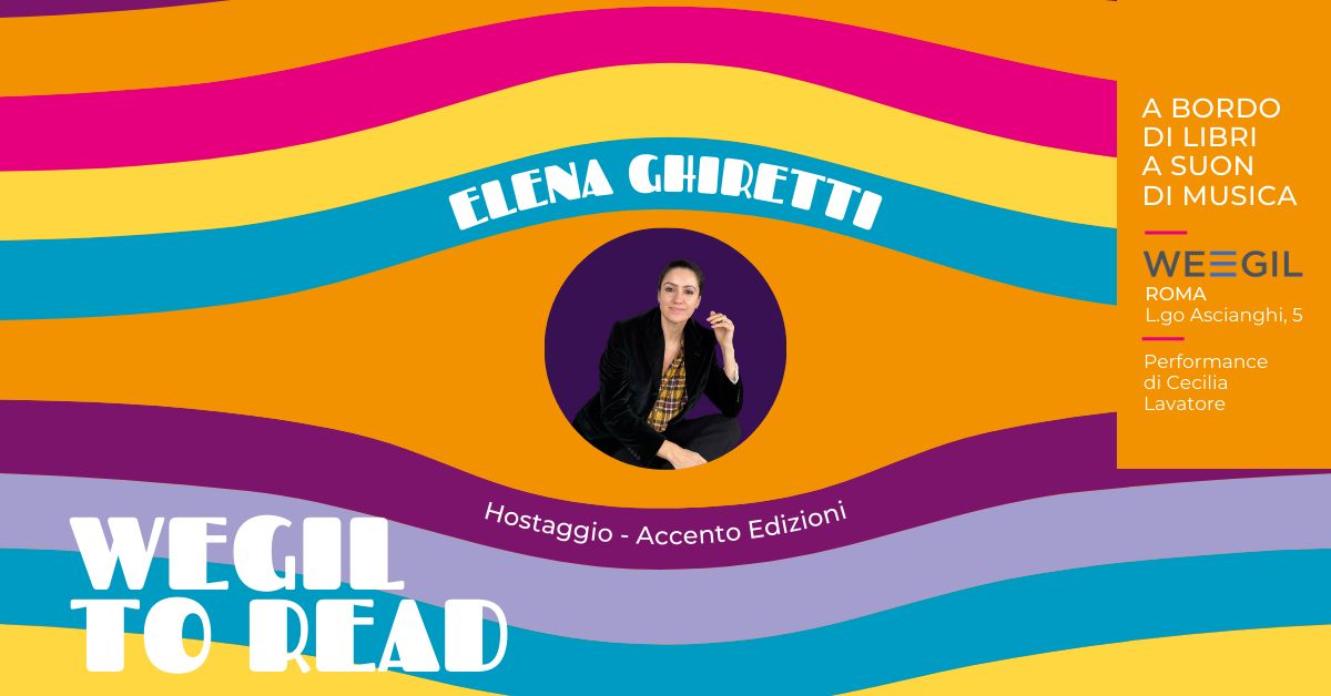 WEGIL TO READ – Elena Ghiretti, Hostaggio, Accento Edizioni – WEGIL